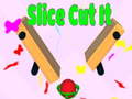 게임 Slice Cut It 