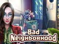 게임 Bad Neighborhood