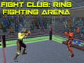 게임 Fight Club: Ring Fighting Arena