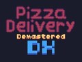 게임 Pizza Delivery Demastered Deluxe