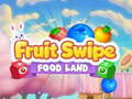 게임 Fruite Swipe FOOD LAND