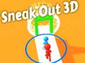 게임 Sneak Out 3D