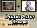 게임 Brutus Actor Escape