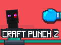 게임 Craft Punch 2