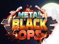 게임 Metal Black Ops