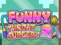 게임 Funny Throat Surgery 2