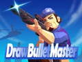 게임 Draw Bullet Master