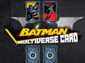 게임 Batman Multiverse card