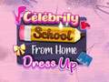 게임 Celebrity School From Home Dress Up