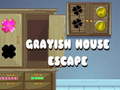 게임 Grayish House Escape