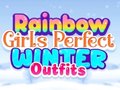 게임 Rainbow Girls Perfect Winter Outfits