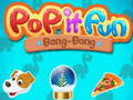 게임 Pop it Fun Bang-Bang