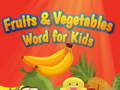 게임 Fruits and Vegetables Word for Kids