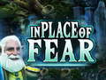 게임 In Place Of Fear