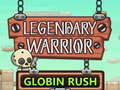 게임 Legendary Warrior Globlin Rush