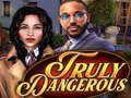 게임 Truly Dangerous