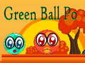 게임 Green Ball Po