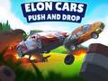게임 Elon Cars: Push and Drop