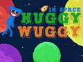 게임 Huggy Wuggy in space