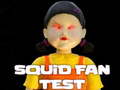 게임 Squid Fan Test