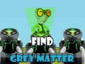 게임 Find Grey Matter