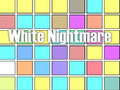 게임 White Nightmare