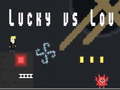 게임 Lucky vs Lou