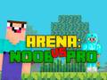 게임 Arena: Noob vs Pro