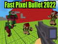 게임 Fast Pixel Bullet 2022
