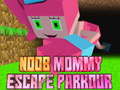 게임 Noob Mommy Escape Parkour