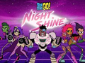 게임 Teen Titans Go! Night Shine