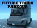 게임 Future Truck Parkour