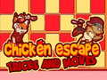 게임 Chicken Escape Tricks and moves