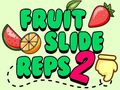 게임 Fruit Slide Reps 2