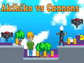 게임 Akihiko vs Cannons
