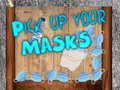 게임 Pick up your Masks
