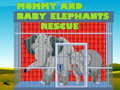 게임 Mommy And Baby Elephants Rescue