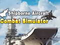 게임 Shipborne Aircraft Combat Simulator