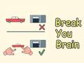 게임 Break Your Brain