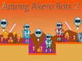 게임 Among Akero Bots 2