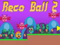 게임 Reco Ball 2