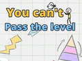 게임 You can't pass level