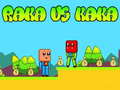 게임 Raka vs Kaka