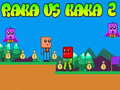 게임 Raka vs Kaka 2