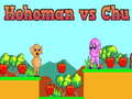 게임 Hohoman vs Chu