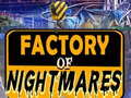 게임 Factory of Nightmares