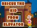 게임 Rescue The Kid From Elevator