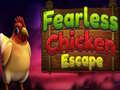 게임 Fearless Chicken Escape