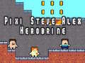 게임 Pixi Steve Alex Herobrine