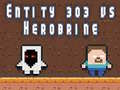 게임 Entity 303 vs Herobrine